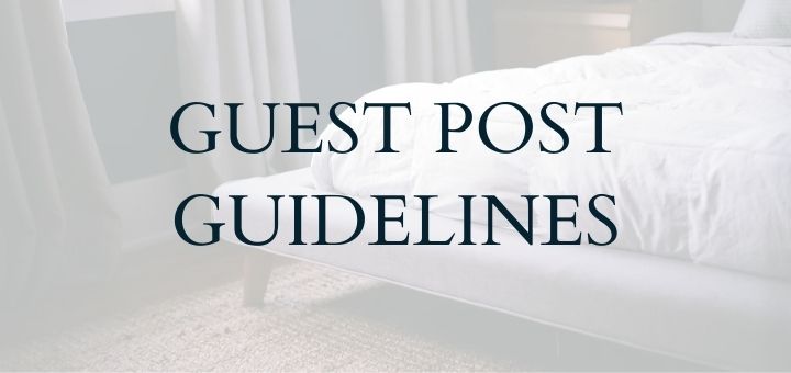 Mattress Obsessions - Guest Post Guidelines
